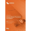 Vehicle Design Processes, 2nd Edition