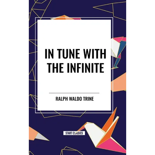 In Tune with the Infinite