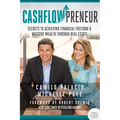 CashflowPreneur: Secrets to Achieving Financial Freedom & Massive Wealth Through Real Estate