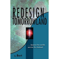 The Redesign of Tomorrowland