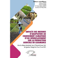 Impacts des mesures d'adaptation au changement climatique et du désenclavement sur la production agricole en Casamance: Actes du colloque internationa