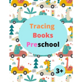 Tracing Books Preschool 3+: Home school Preschool Learning Activities, Letter Tracing Book, Practice For Kids 3+