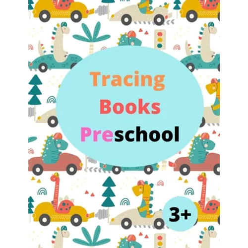 Tracing Books Preschool 3+: Home school Preschool Learning Activities, Letter Tracing Book, Practice For Kids 3+