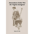 Descendants of John Witt, the Virginia Immigrant
