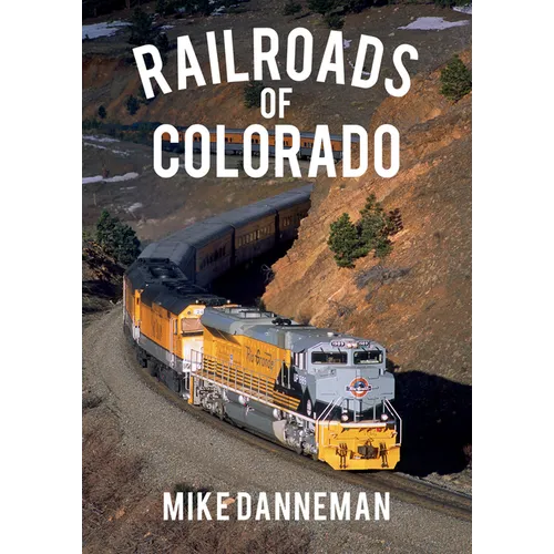 Railroads of Colorado