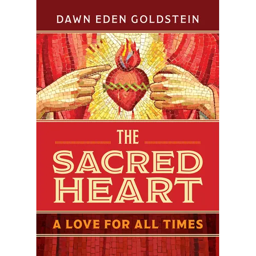 The Sacred Heart: A Love for All Times