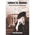 Letters to Eleanor: Voices of the Great Depression