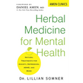 Herbal Medicine for Mental Health: Natural Treatments for Anxiety, Depression, Adhd, and More