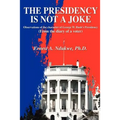 The Presidency Is Not A Joke: Observations of the character of George W. Bush