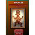 Vodoun: Why African-Americans Fear Their Cosmogenetic Paths to God. An Illustrated History of Racism and Religious Persecution in America