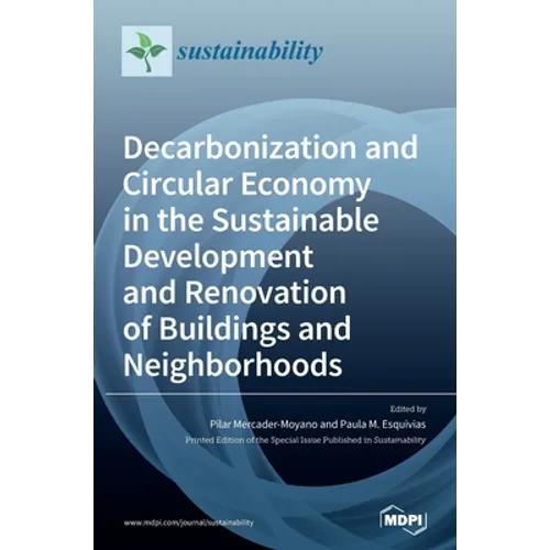 Decarbonization and Circular Economy in the Sustainable Development and Renovation of Buildings and Neighborhoods