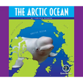 Oceans of the World: The Arctic Ocean