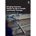 Bringing Common Factors to Life in Couple and Family Therapy