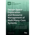 Design Space Exploration and Resource Management of Multi/Many-Core Systems