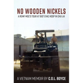 No Wooden Nickels: A REMF MSC's Tour at 91st Evac Hosp in Chu Lai