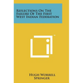 Reflections On The Failure Of The First West Indian Federation