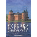 Svenska folkets underbara öden: Äldre Vasatiden (Band II)