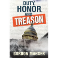 Duty, Honor, and Treason