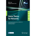 Game Theory for Networks: 2nd International Icst Conference, Gamenets 2011, Shanghai, China, April 11-18, 2011, Revised Selected Papers