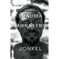 Trauma Monsters: A Collection of Poetry
