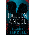 Fallen Angel: A Novel Volume 1