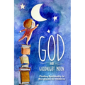 God and Goodnight Moon: Finding Spirituality in Storybooks for Children