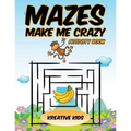 Mazes Make Me Crazy Activity Book