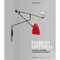 Robert Mathieu: Rational Lighting