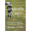 An Umbrella of Lies: The Covert Filmer, the Altered Film, and the Assassination of JFK
