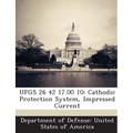 Ufgs 26 42 17.00 10: Cathodic Protection System, Impressed Current