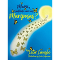 Mami, ¿adónde van las Mariposas?
