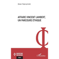 Affaire Vincent Lambert, un parcours éthique