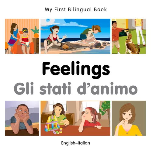 My First Bilingual Book-Feelings (English-Italian)