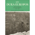 My Dura-Europos: The Letters of Susan M. Hopkins, 1927-1935