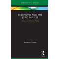 Beethoven and the Lyric Impulse: Essays on Beethoven Song