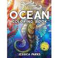 Ocean Coloring Book: Adult Coloring Book: 30 Stress Relieving Ocean Marine Life Animal Designs for Anger Release, Adult Relaxation and Meditation