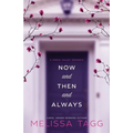 Now and Then and Always: A Maple Valley Romance