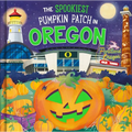 The Spookiest Pumpkin Patch in Oregon