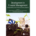 Development in E-waste Management: Sustainability and Circular Economy Aspects