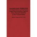 Nameless Persons: Legal Discrimination Against Non-Marital Children in the United States