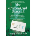 The eCarbon Card(TM) Blueprint: Digital Solutions for Carbon Accountability - India as a Model