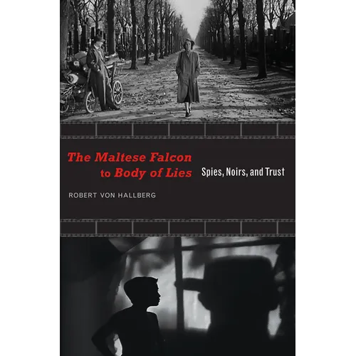 The Maltese Falcon to Body of Lies: Spies, Noirs, and Trust