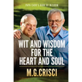Papa Cado's Book of Wisdom: Wit and Wisdom for the Heart and Soul