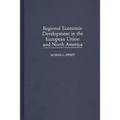 Regional Economic Development in the European Union and North America