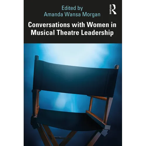 Conversations with Women in Musical Theatre Leadership