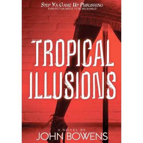 Tropical Illusions
