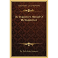 The Inquisitor's Manual Of The Inquisition