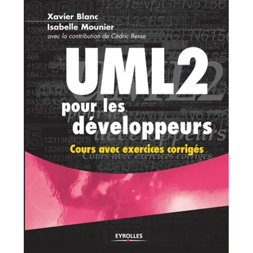 UML 2 pour les développeurs: Cours avec exercices corrigés