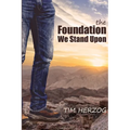 The Foundation We Stand Upon