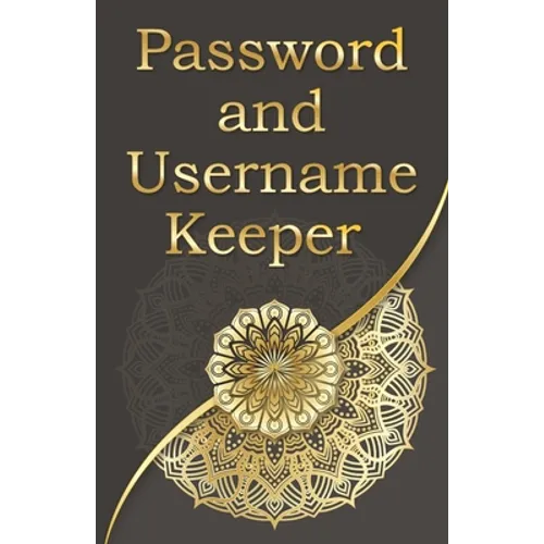 Password and username keeper: Use this book to save your login information (name, website address, email, username password ), Golden Mandala Style